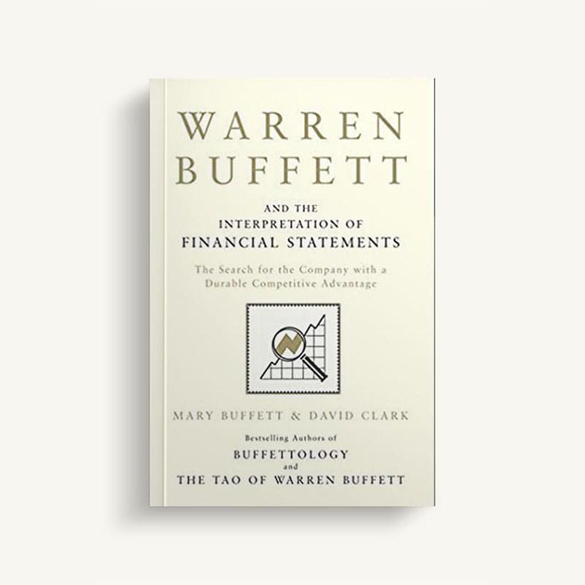 Picture of Warren Buffett and the Interpretation of Financial Statements: The Search for the Company with a Durable Competitive Advantage