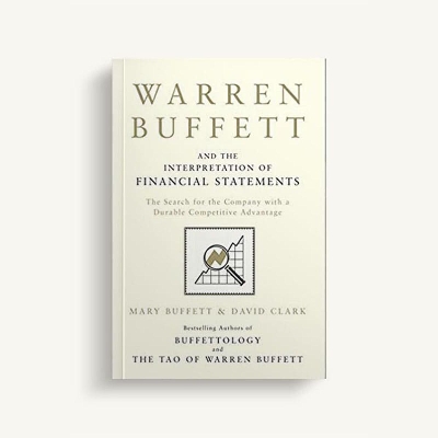 Picture of Warren Buffett and the Interpretation of Financial Statements: The Search for the Company with a Durable Competitive Advantage