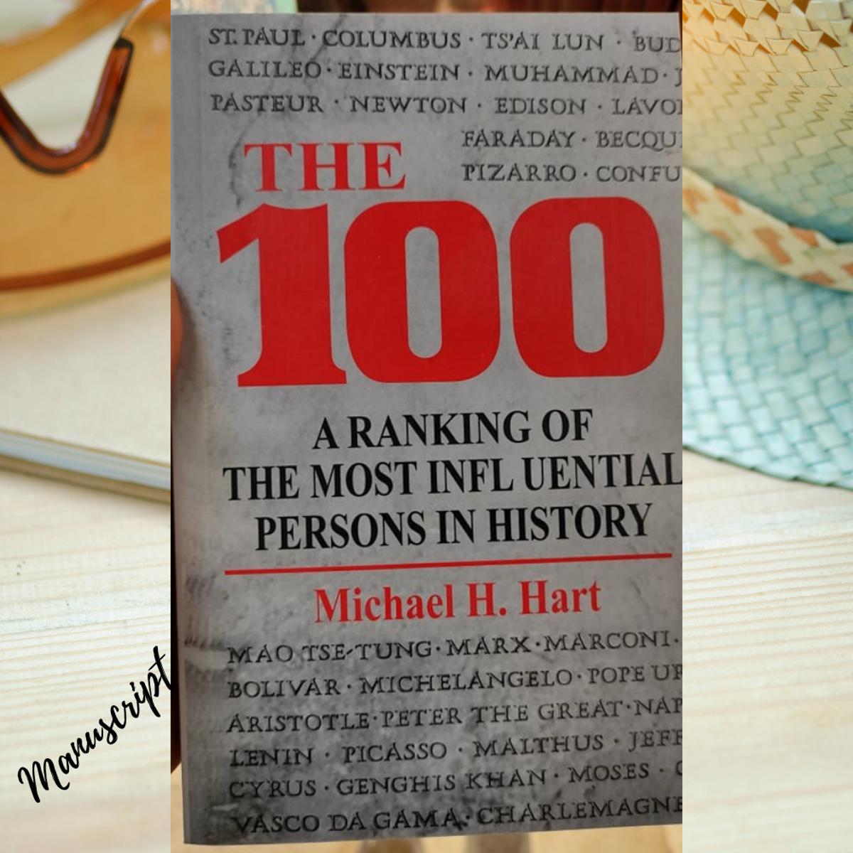 Picture of The 100: A Ranking Of The Most Influential Persons In History by Michael H. Hart