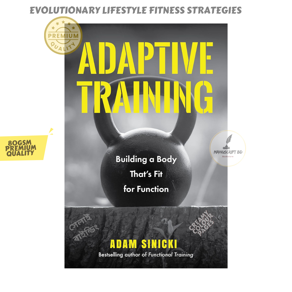 Picture of Adaptive Training: Building a Body That's Fit for Function by Adam Sinicki