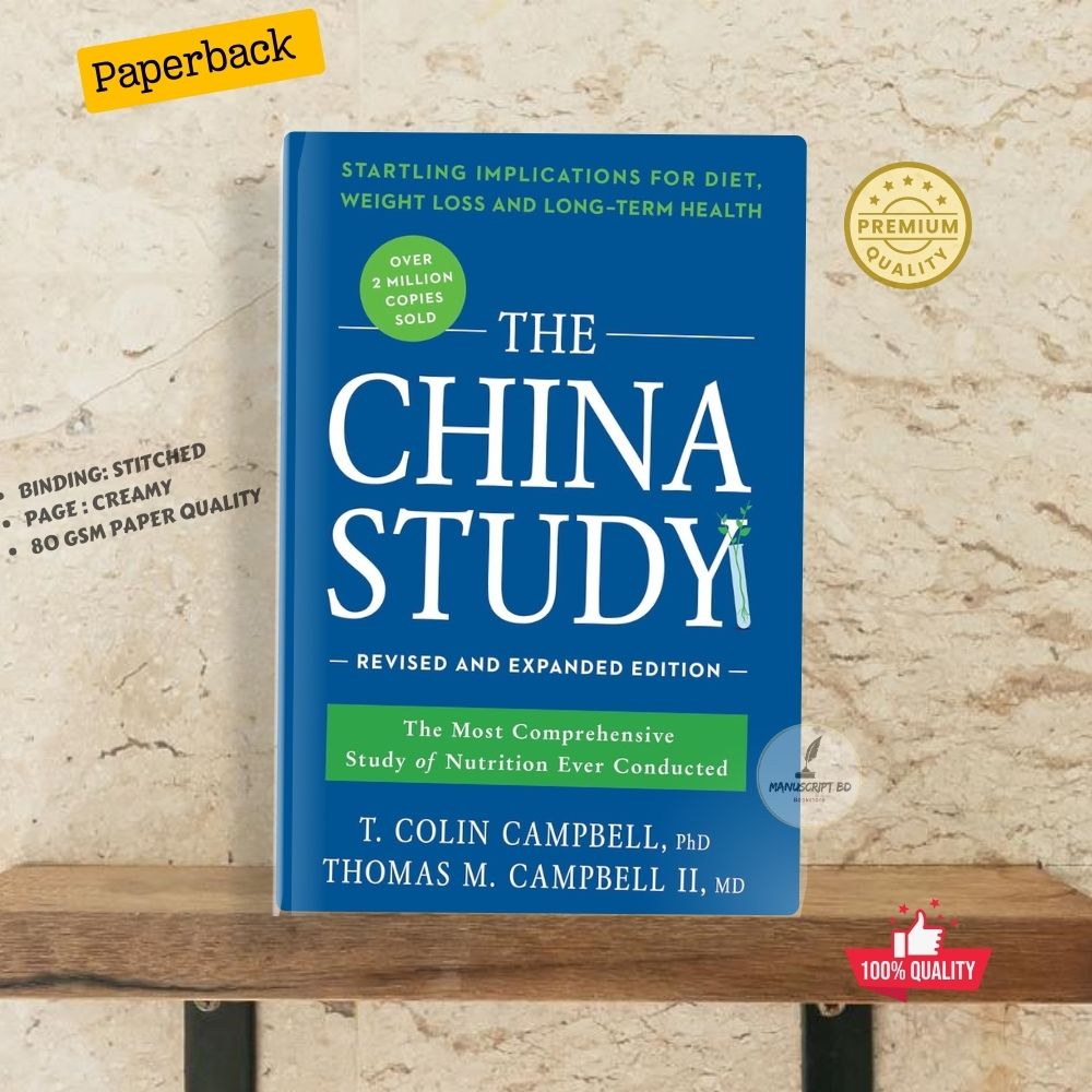 Picture of The China Study: Revised and Expanded Edition: The Most Comprehensive Study of Nutrition Ever Conducted and the Startling Implications for Diet, Weight Loss, and Long-Term Health