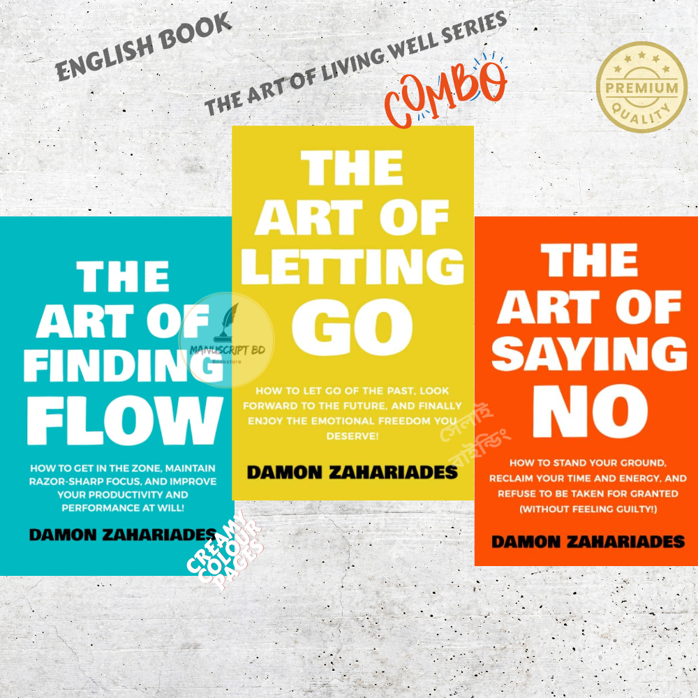 Picture of The Art of Living Well Series of 3 Books by Damon Zahariades (The Art Of Saying NO, The Art of Letting GO, The Art of Finding FLOW) - Paperback