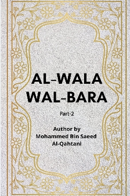 Picture of Al Walaa Wal Baraa by Shaykh Muhammad Saeed Al-Qahtani (Part 3)
