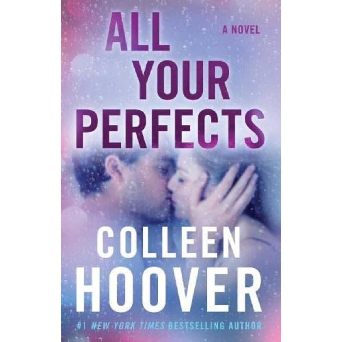 Picture of All Your Perfects: A Novel by Colleen Hoover