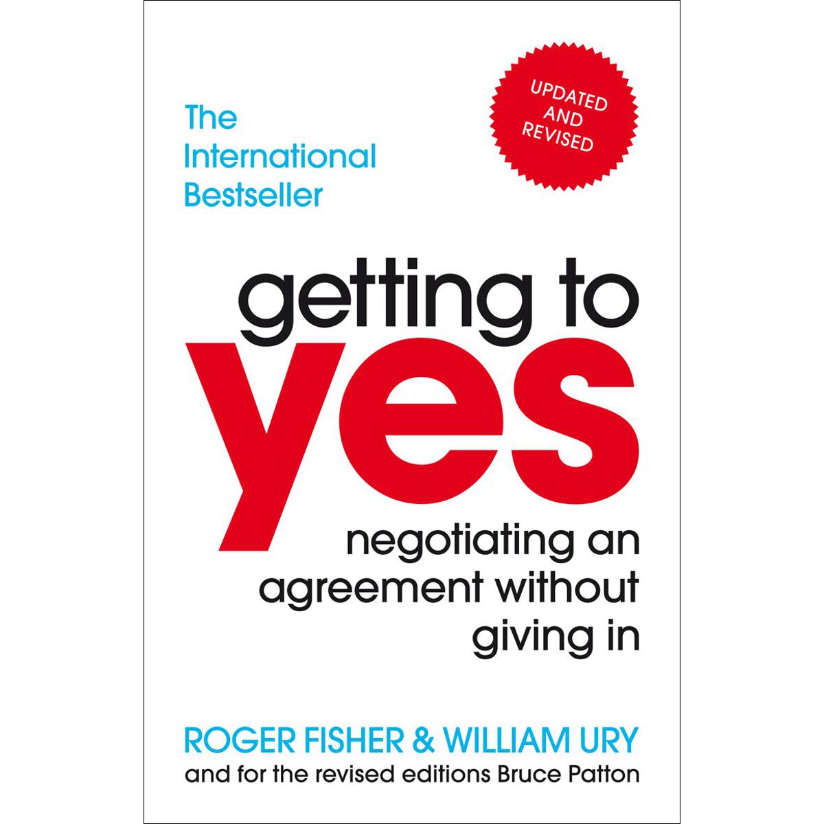 Picture of Getting to Yes: Negotiating an agreement without giving in Paperback