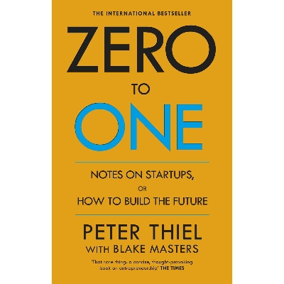 Picture of Zero to One: Notes on Start Ups, or How to Build the Future Paperback
