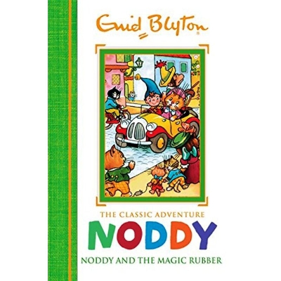 Picture of Noddy Classic Storybooks: Noddy and the Magic Rubber: Book 8 Hardcover