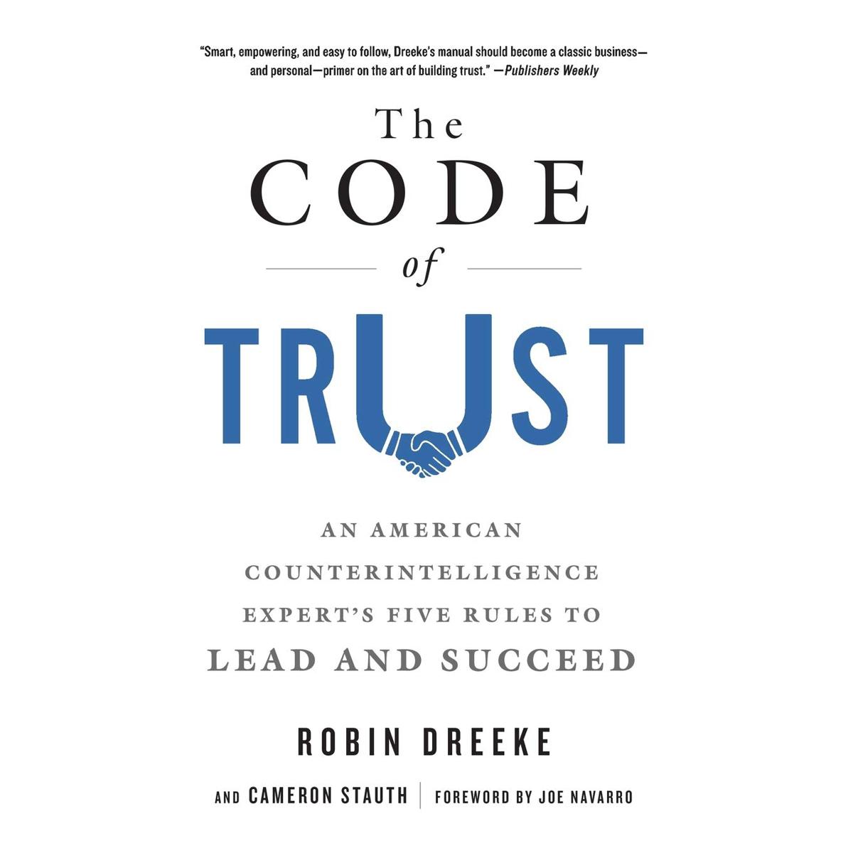 Picture of The Code of Trust: An American Counterintelligence Expert's Five Rules to Lead and Succeed