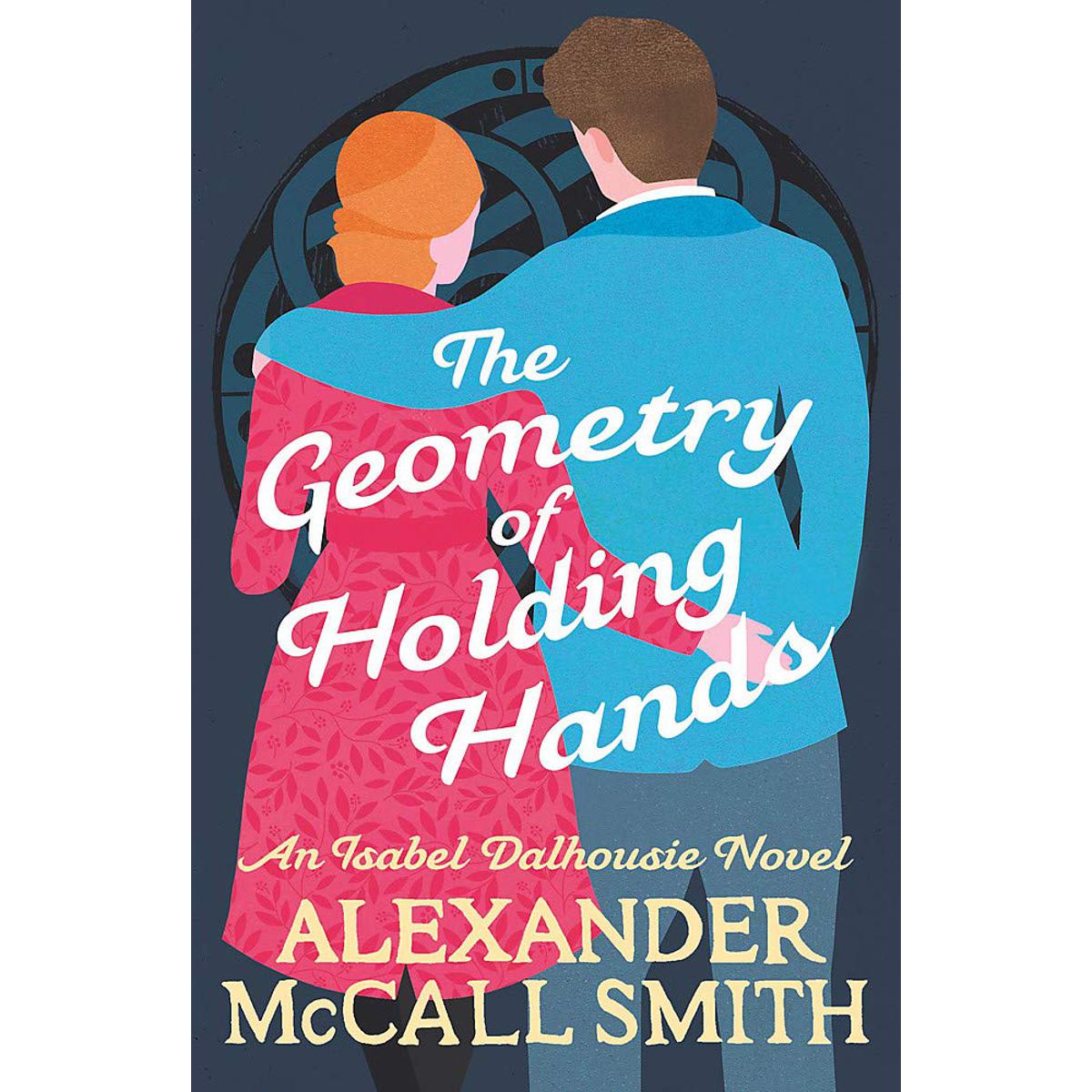 Picture of The Geometry of Holding Hands (Isabel Dalhousie Novels) Paperback