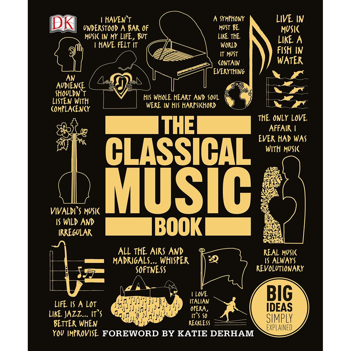 Picture of The Classical Music Book: Big Ideas Simply Explained Hardcover