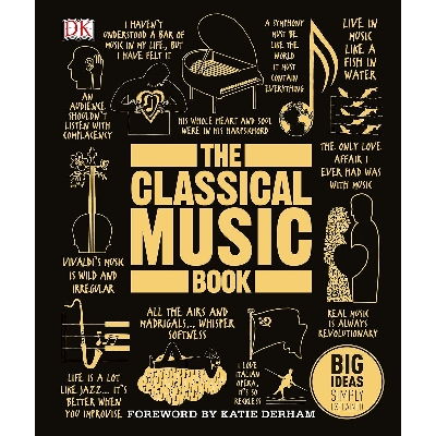 Picture of The Classical Music Book: Big Ideas Simply Explained Hardcover