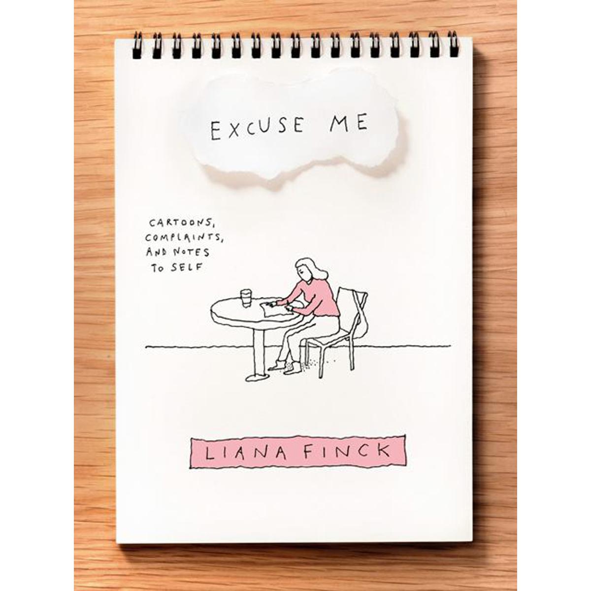 Picture of Excuse Me: Cartoons, Complaints, and Notes to Self Paperback