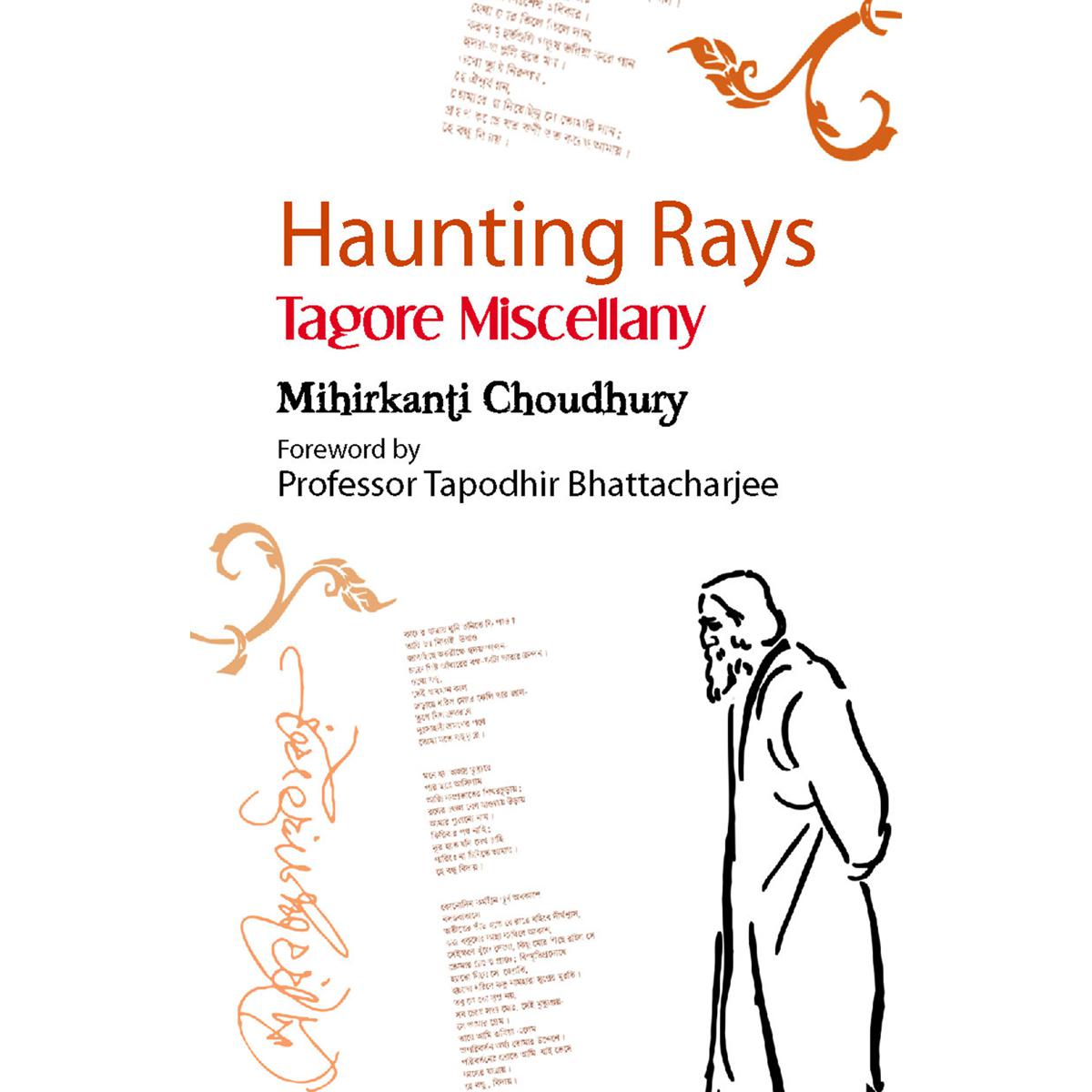 Picture of Haunting Rays : Tagore Miscellany (Hardcover)
