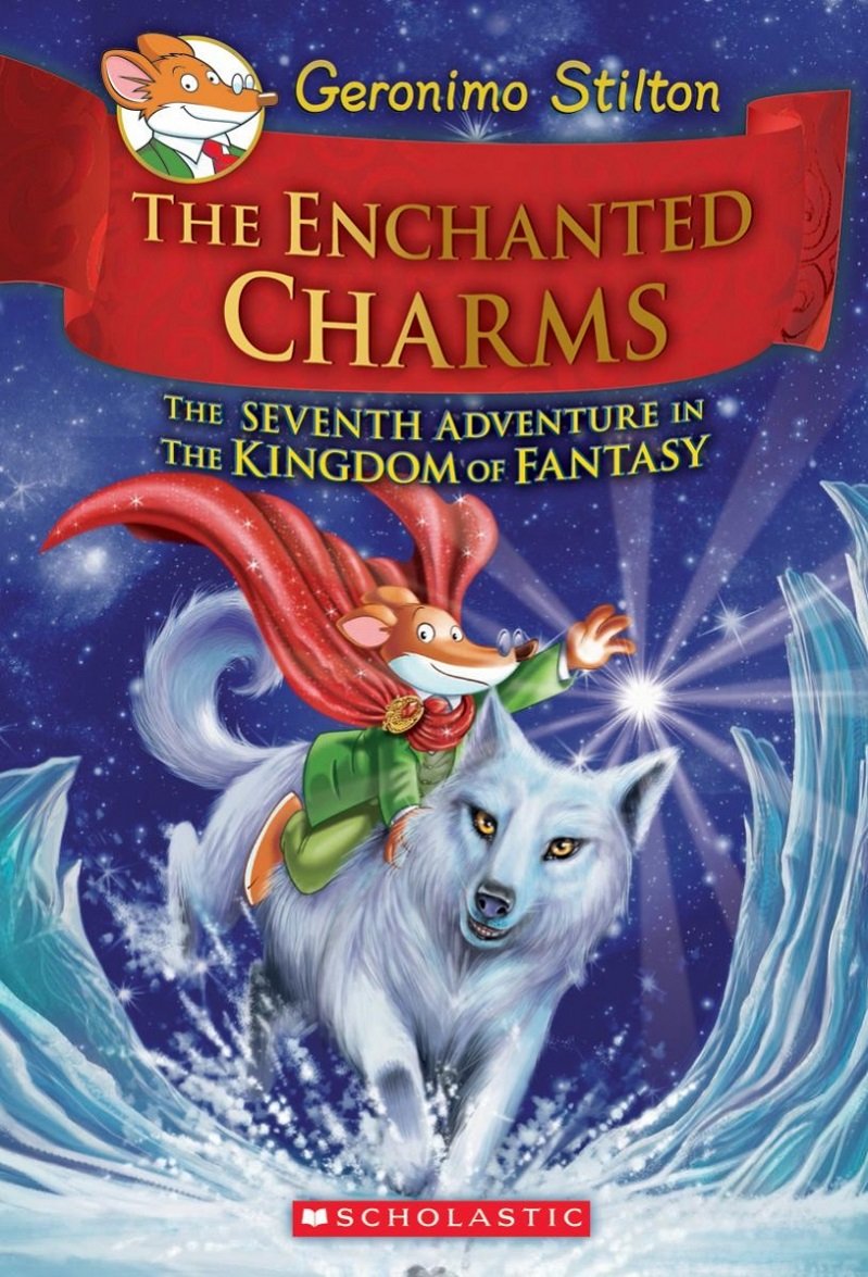 Picture of Geronimo Stilton and the Kingdom of Fantasy #7: The Enchanted Charms Hardcover