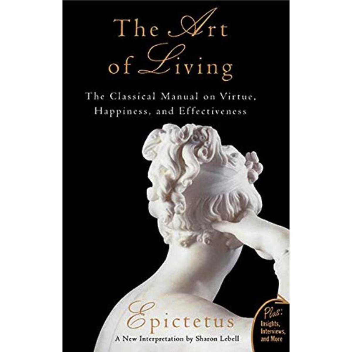 Picture of The Art Of Living: The Classical Manual On Virtue, Happiness And Effectiveness Paperback