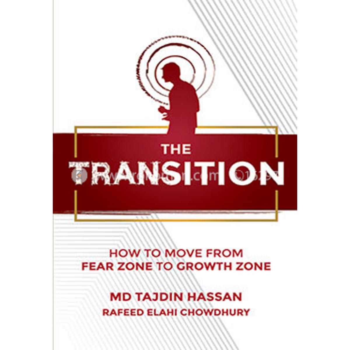 Picture of The Transition How To Move From Fear Zone To Growth Zone