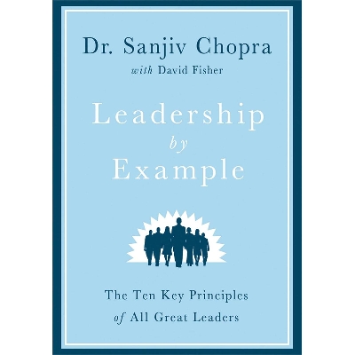 Picture of Leadership By Example The Ten Key Principles of All Great Leaders