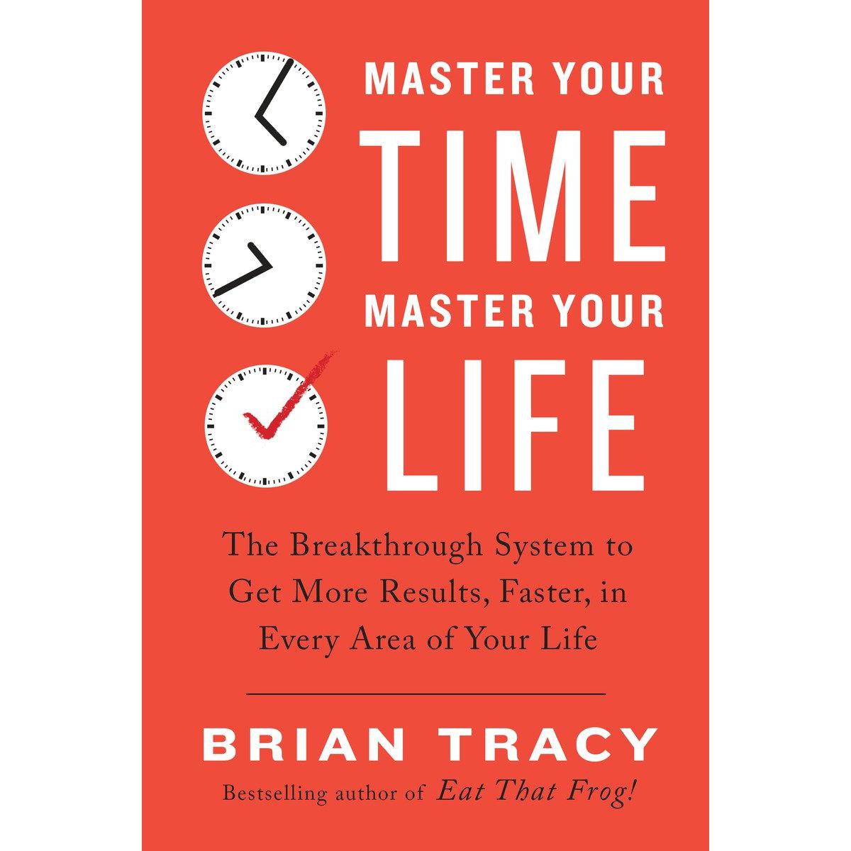 Picture of Master Your Time, Master Your Life Paperback