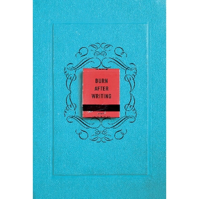 Picture of Burn After Writing Paperback
