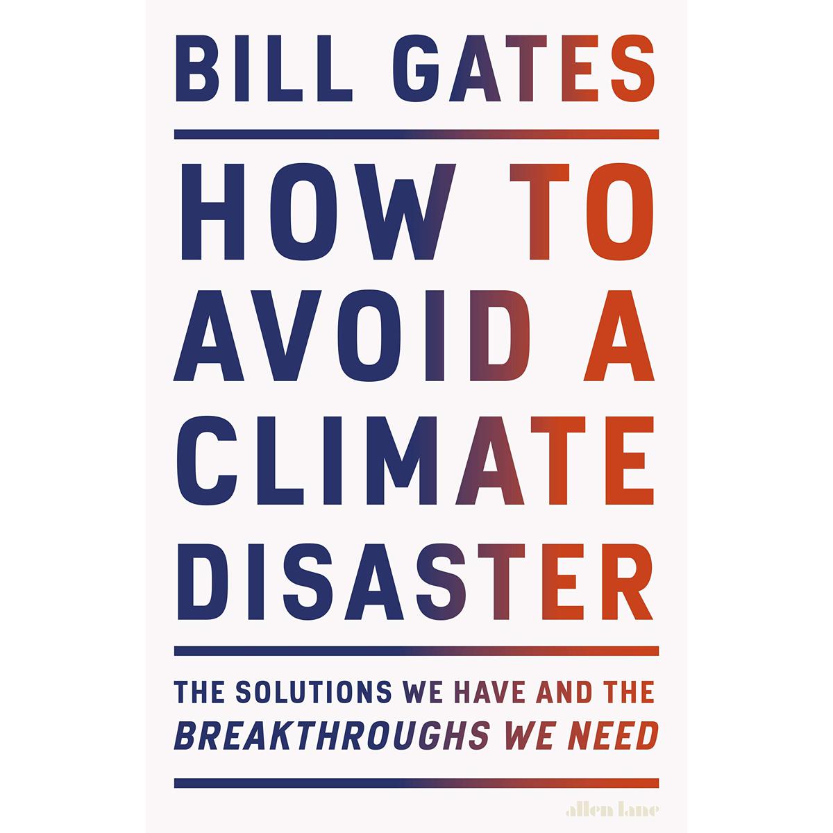 Picture of How to Avoid a Climate Disaster: The Solutions We Have and the Breakthroughs We Need Hardcover
