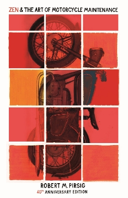 Picture of Zen And The Art Of Motorcycle Maintenance (40th Anniversary Edition) Paperback