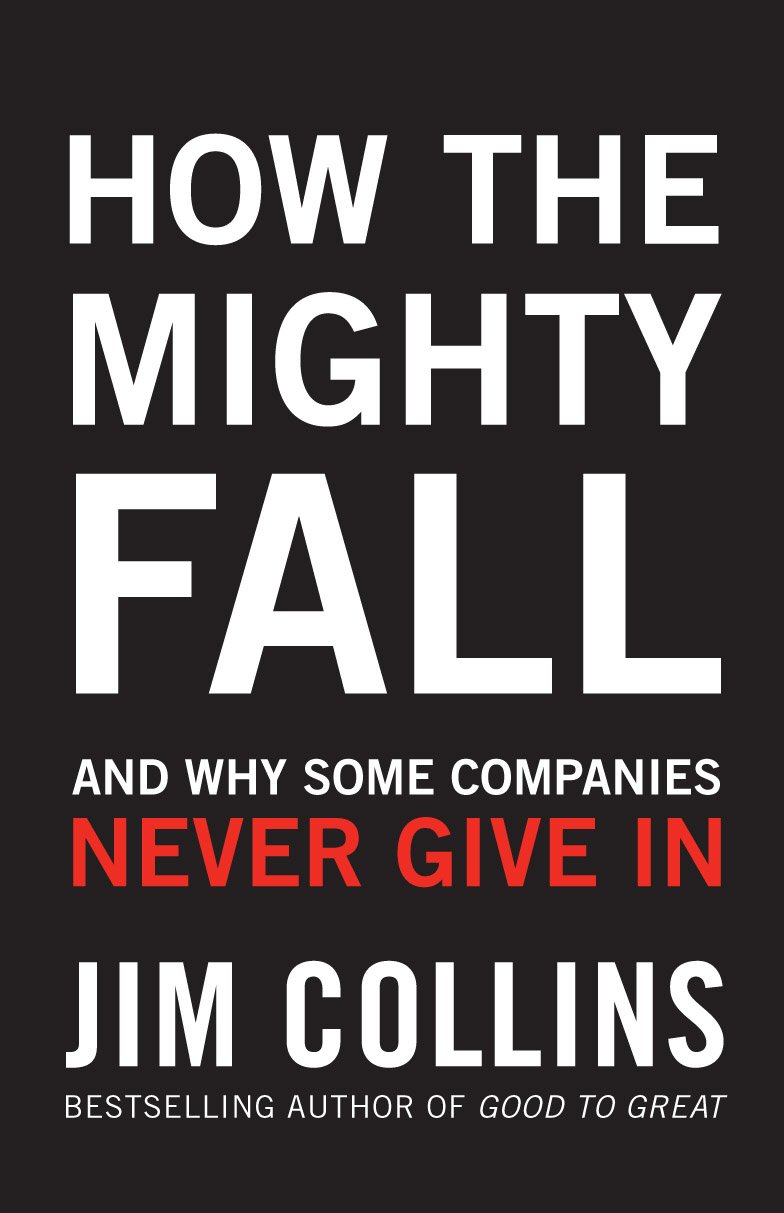 Picture of How the Mighty Fall: And Why Some Companies Never Give In Hardcover