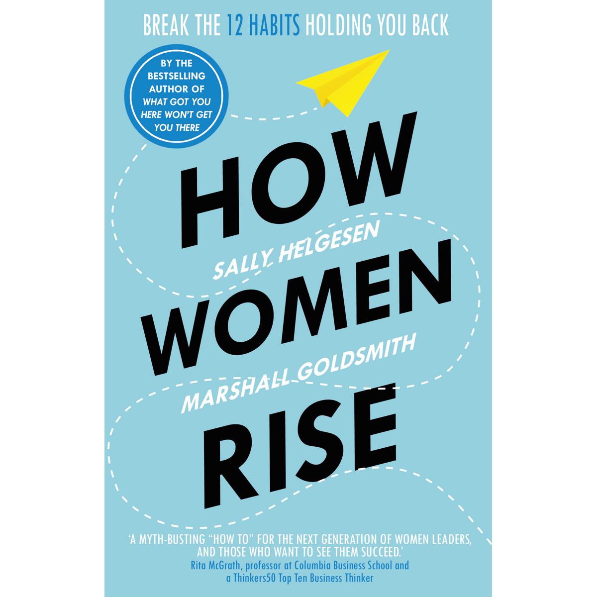 Picture of How Women Rise: Break the 12 Habits Holding You Back Paperback
