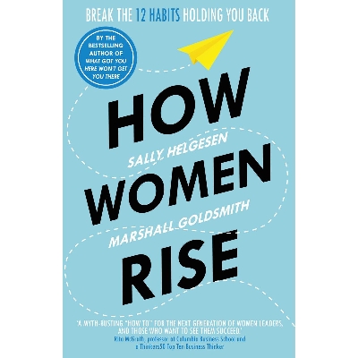 Picture of How Women Rise: Break the 12 Habits Holding You Back Paperback