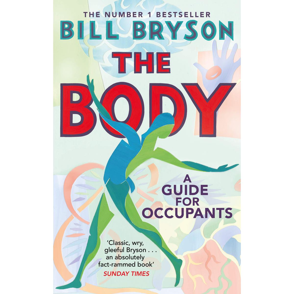 Picture of The Body: A Guide for Occupants - THE SUNDAY TIMES NO.1 BESTSELLER Paperback