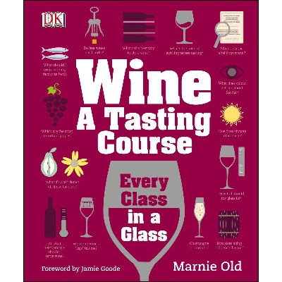 Picture of W i n e A Tasting Course: Every Class in a Glass Hardcover