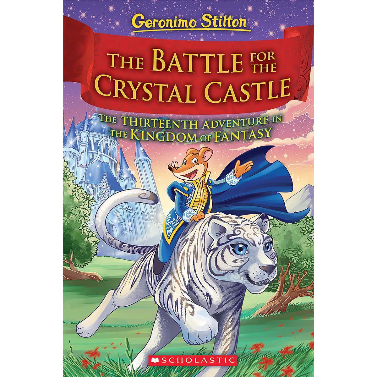 Picture of GERONIMO STILTON AND THE KINGDOM OF FANTASY #13:THE BATTLE FOR CRYSTAL CASTLE Hardcover