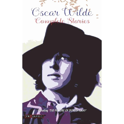 Picture of Oscar Wilde- Complete Stories (including The Picture of Dorian Gray, Happy Prince, The Canterville Ghost) Paperback