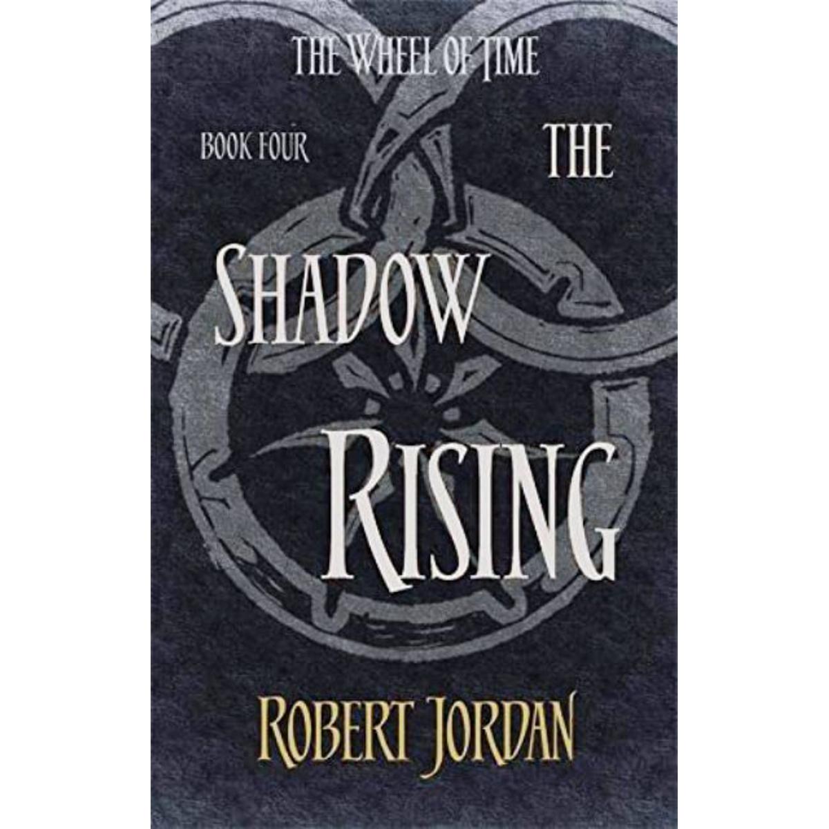 Picture of WHEEL OF TIME 4: THE SHADOW RISING (B FORMAT): Book 4 of the Wheel of Time (soon to be a major TV series) Paperback