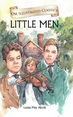 Picture of OM ILLUSTRATED CLASSIC: LITTLE MEN (ILLUSTRATED ABRIDGED CLASSICS)