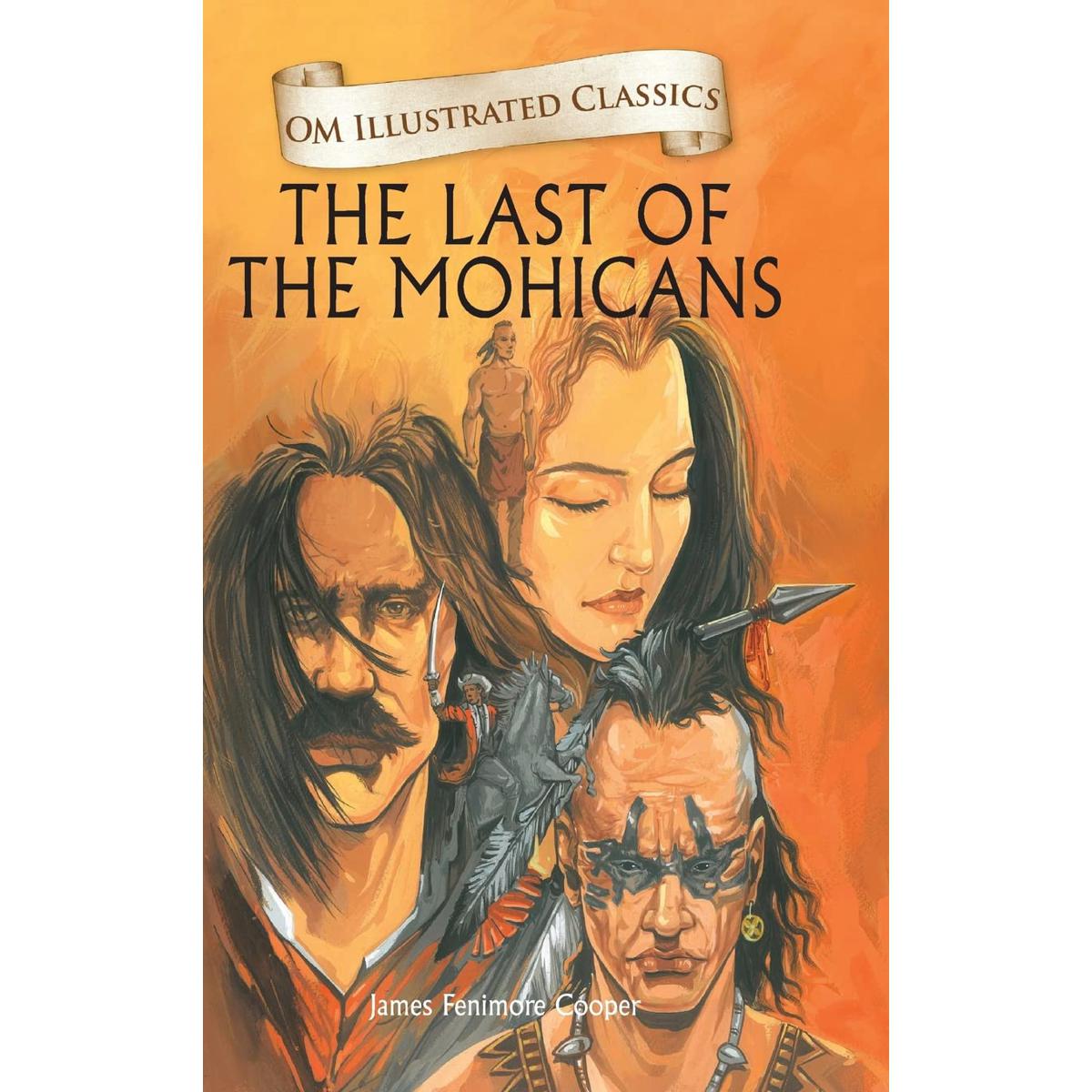 Picture of The Last of the Mohicans : Illustrated abridged Classics (Om Illustrated Classics)