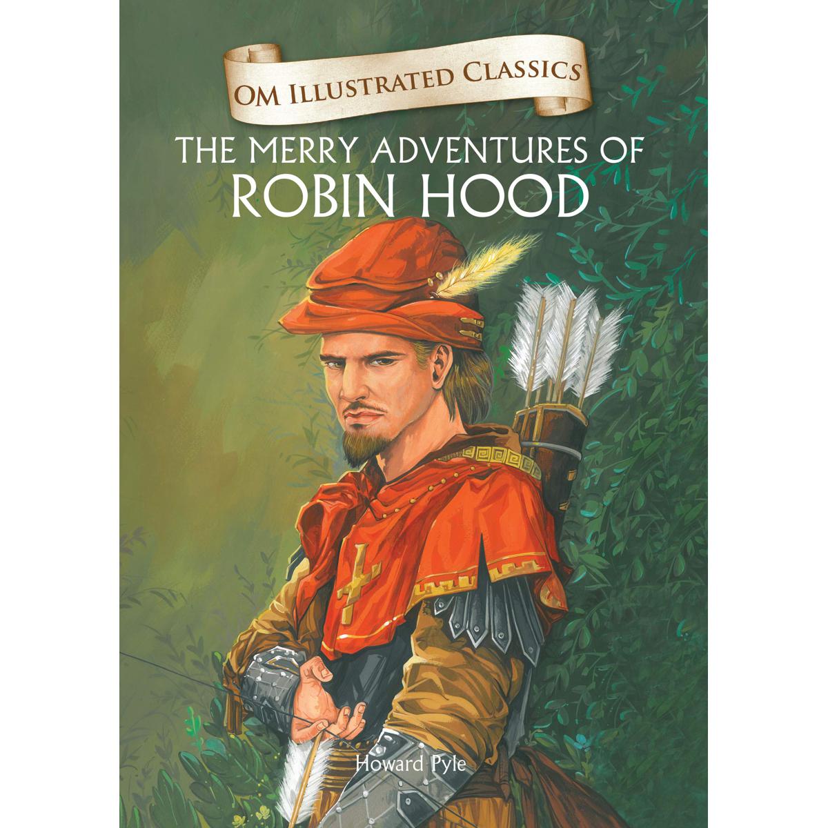 Picture of OM ILLUSTRATED CLASSIC: THE MERRY ADVENTURES OF ROBIN HOOD (ILLUSTRATED ABRIDGED CLASSICS)