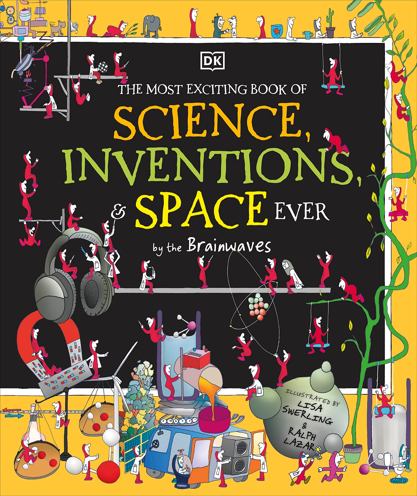 Picture of The Most Exciting Book of Science, Inventions, and Space Ever by the Brainwaves (Hardcover)