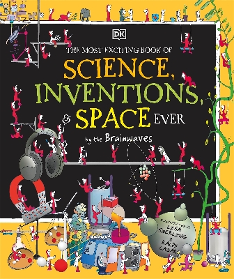 Picture of The Most Exciting Book of Science, Inventions, and Space Ever by the Brainwaves (Hardcover)