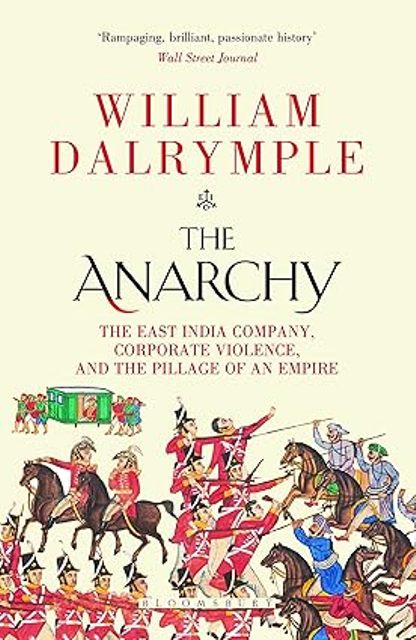 Picture of The Anarchy: The East India Company, Corporate Violence, and the Pillage of an Empire (Paperback)
