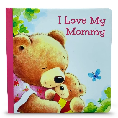 Picture of I Love My Mommy Board book (hardcover)