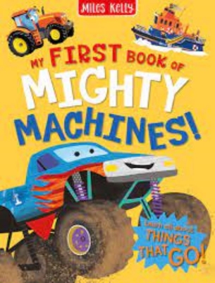 Picture of My first book of mighty machines (hardcover)