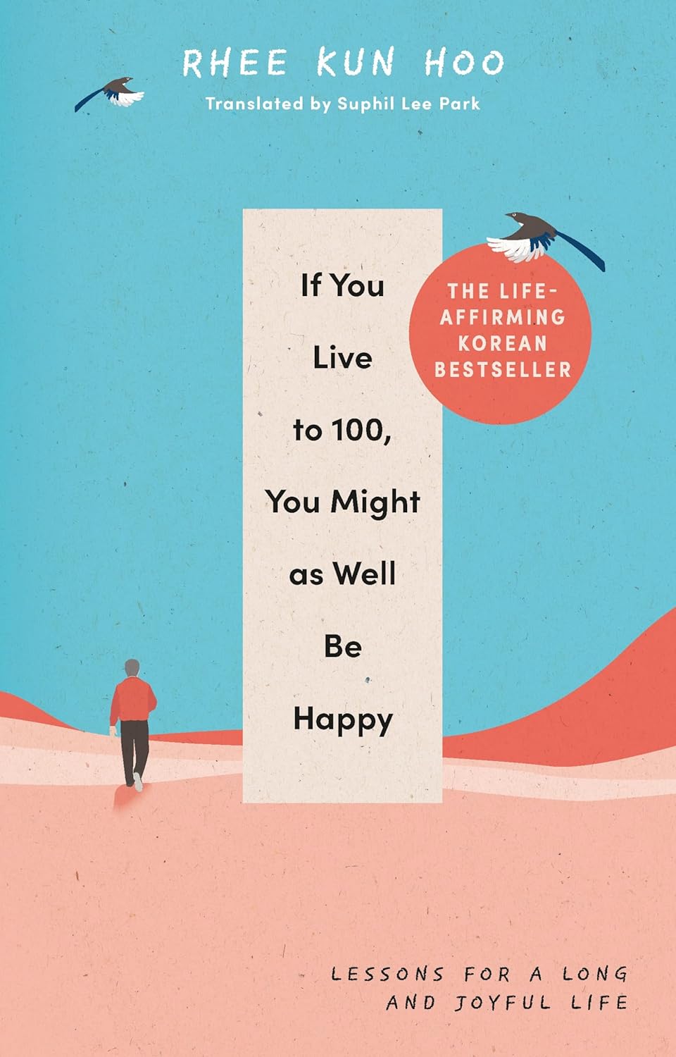 Picture of If You Live To 100, You Might As Well Be Happy (Hardcover)