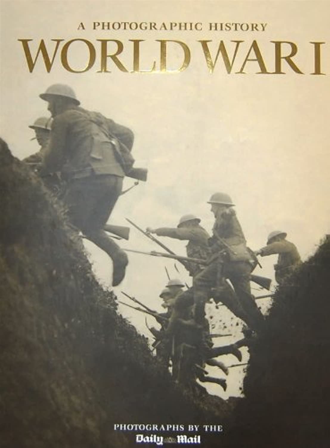 Picture of World War 1 (Photographic History of War S.) Hardcover
