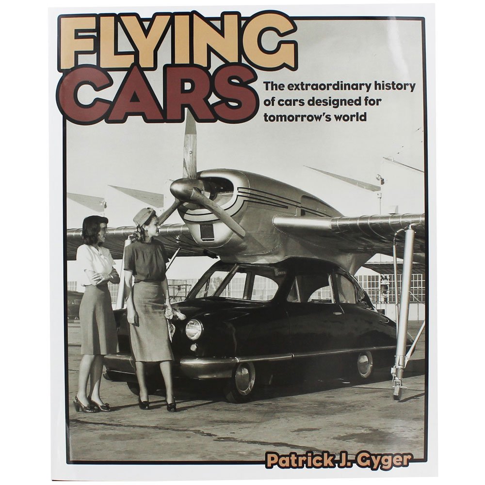Picture of Flying Cars: The Extraordinary History of Cars Designed for Tomorrow's World Hardcover
