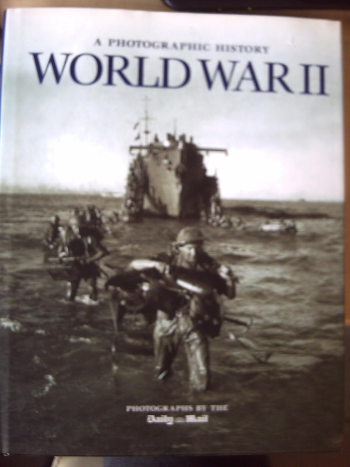 Picture of World War II: A Photographic History Hardcover