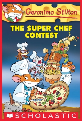 Picture of Geronimo Stilton #58: The Super Chef Contest [Paperback]