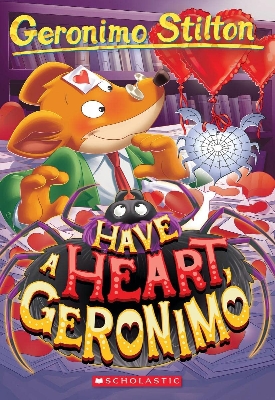 Picture of Geronimo Stilton #80: Have a Heart, Geronimo Paperback