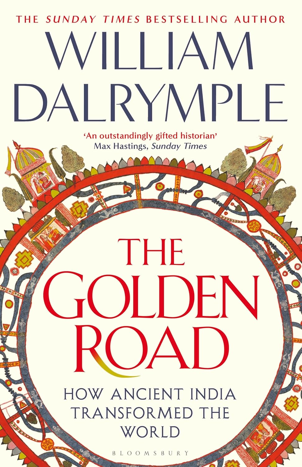 Picture of The Golden Road : How Ancient India Transformed the World [Hardcover]