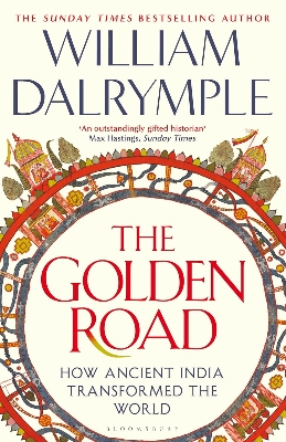 Picture of The Golden Road : How Ancient India Transformed the World [Hardcover]