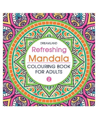 Picture of Refreshing Mandala Colouring Book For Adults- 2  (Paperback)